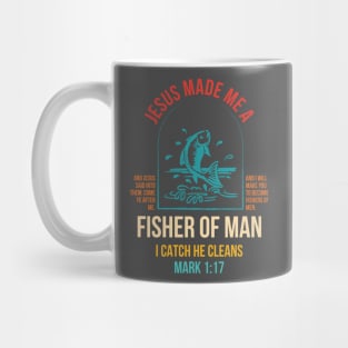 Je-sus Made Me A Fishers Of Men Mug